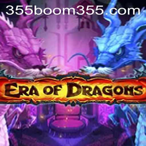 EraOfDragons: Unleashing the Power of Boom355 in a Fantastical Realm