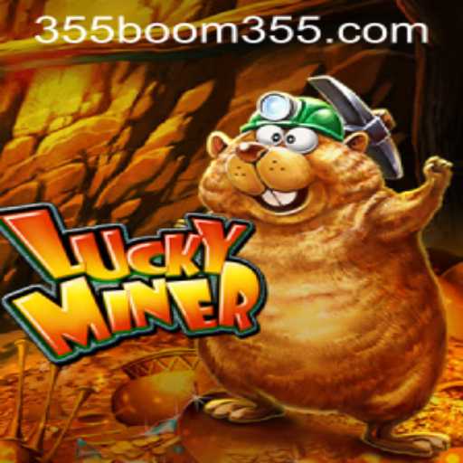 Unlock the Thrills of LuckyMiner with Boom355: A Comprehensive Guide